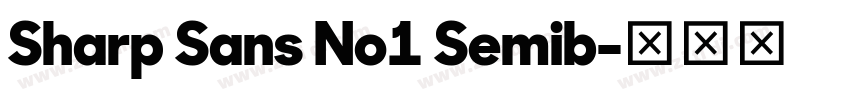 Sharp Sans No1 Semib字体转换